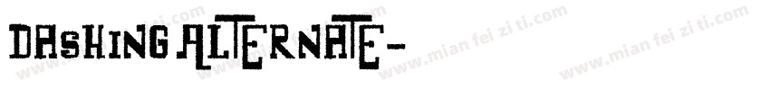 Dashing Alternate字体转换